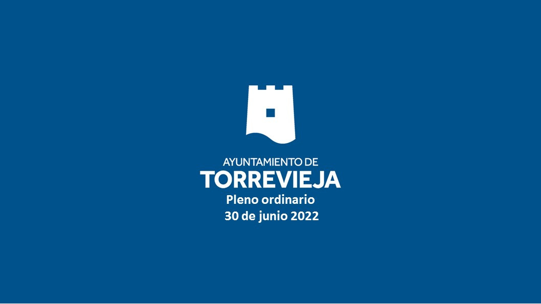 PLENO ORDINARIO 30 JUNIO DE 2022